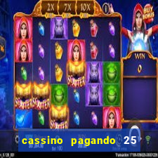 cassino pagando 25 reais no cadastro